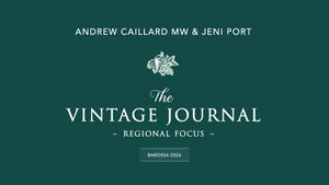 The Vintage Journal Barossa Guide 2026 | Andrew Caillard MW & Jeni Port - Two Hands Wines