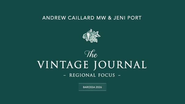 The Vintage Journal Barossa Guide 2026 | Andrew Caillard MW & Jeni Port - Two Hands Wines