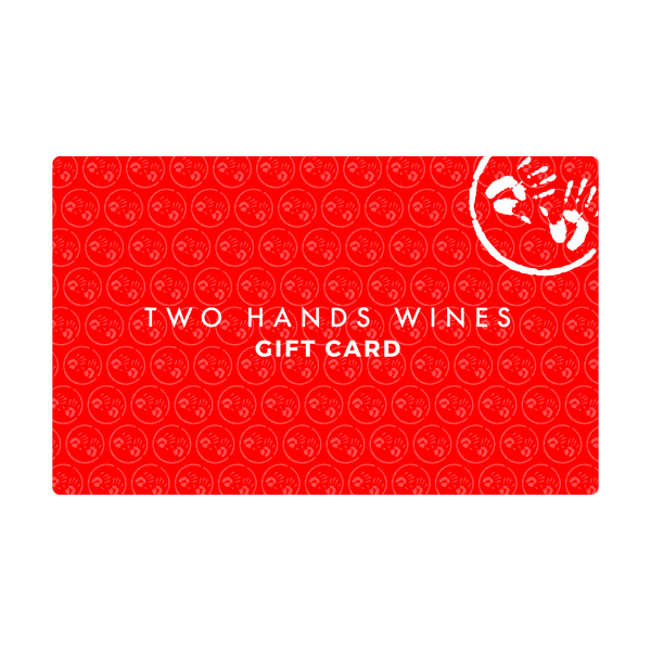 Two Hands Wines Gift Card - Two Hands Wines